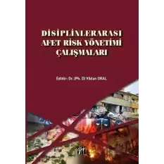 Disiplinlerarası Afet Risk Yönetimi Çalışmaları