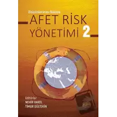 Disiplinlerarası Bakışla Afet Risk Yönetimi - 2