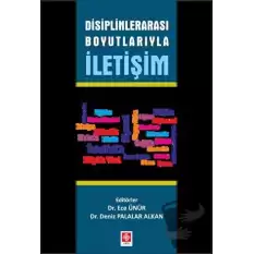 Disiplinlerarası Boyutlarıyla İletişim