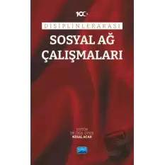 Disiplinlerarası Sosyal Ağ Çalışmaları