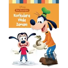 Disney Ben Büyürken Korkulara Veda Zamanı