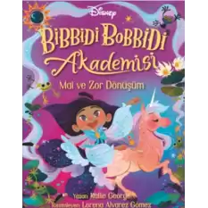 Disney Bibbidi Bobbidi Akademisi 2 - Mai ve Zor Dönüşüm