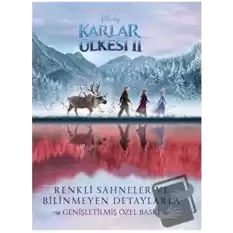 Disney Karlar Ülkesi 2 - Renkli Sahneler ve Bilinmeyen Detaylarla (Genişletilmiş Özel Baskı)