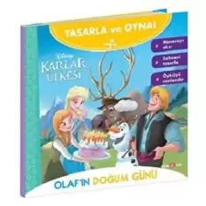 DİSNEY TASARLA VE OYNA KARLAR ÜLKESİ – OLAF’IN DOĞUM GÜNÜ