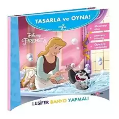 Disney Tasarla Ve Oyna Prenses – Lusifer Banyo Yapmalı