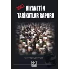 Diyanetin Gizli Tarikatlar Raporu