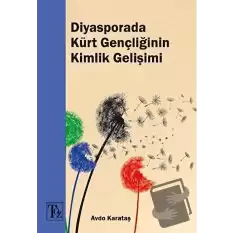 Diyasporada Kürt Gençliğinin Kimlik Gelişimi