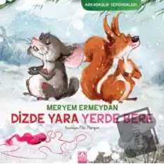 Dizde Yara Yerde Bere