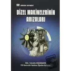 Dizel Makinelerinin Arızaları