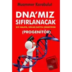 Dnamız Sıfırlanacak - Progenitör