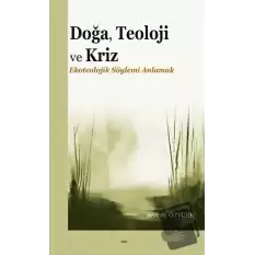 Doğa, Teoloji ve Kriz