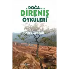 Doğa ve Direniş Öyküleri