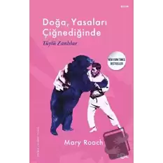 Doğa, Yasaları Çiğnediğinde - Tüylü Zanlılar