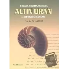 Doğada, Sanatta, Mimaride Altın Oran ve Fibonacci Sayıları