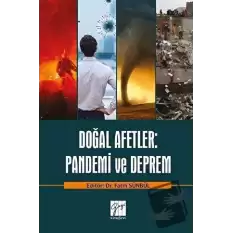 Doğal Afetler: Pandemi ve Deprem