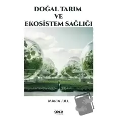 Doğal Tarım ve Ekosistem Sağlığı