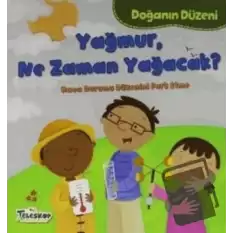 Doğanın Düzeni - Yağmur, Ne Zaman Yağacak?