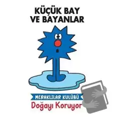 Doğayı Koruyor - Küçük Bay ve Bayanlar