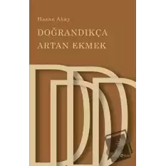 Doğrandıkça Artan Ekmek