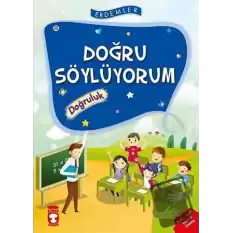 Doğru Söylüyorum - Doğruluk