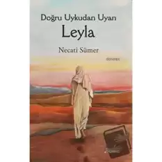 Doğru Uykudan Uyan Leyla