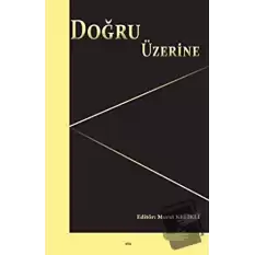 Doğru Üzerine