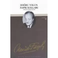 Doğru Yolun Sapık Kolları : 48 - Necip Fazıl Bütün Eserleri