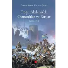 Doğu Akdeniz’de Osmanlılar Ve Ruslar