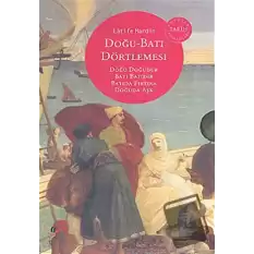 Doğu - Batı Dörtlemesi (4 Kitap Takım)