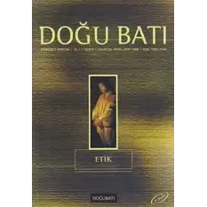 Doğu Batı Düşünce Dergisi Sayı: 4 Etik