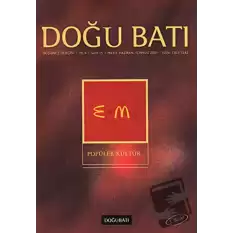 Doğu Batı Düşünce Dergisi Yıl: 4 Sayı: 15 - Popüler Kültür