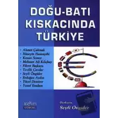 Doğu - Batı Kıskacında Türkiye