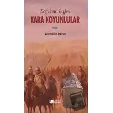 Doğunun Beyleri Kara Koyunlular