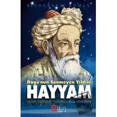 Doğunun Sönmeyen Yılıdızı - Hayyam