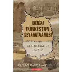 Doğu Türkistan Seyahatnamesi