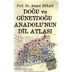 Doğu ve Güneydoğu Anadolu’nun Dil Atlası