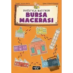 Doğuyla Batının Bursa Macerası