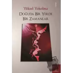 Doğuda Bir Yerde Bir Zamanlar