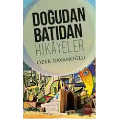 Doğudan Batıdan Hikayeler