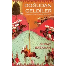 Doğudan Geldiler