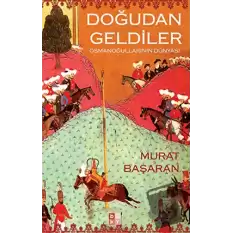 Doğudan Geldiler