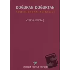 Doğuran Doğurtan Afrodisyas Şiirleri