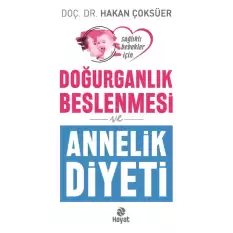 Doğurganlık Beslenmesi ve Annelik Diyeti