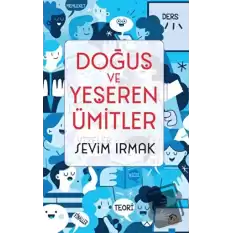 Doğuş Ve Yeşeren Ümitler