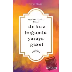 Dokuz Boğumlu Yaraya Gazel