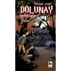 Dolunay Dedektifleri - Ölüler Ormanı