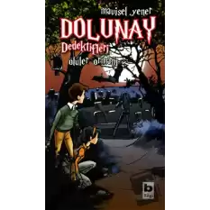 Dolunay Dedektifleri - Ölüler Ormanı