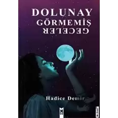 Dolunay Görmemiş Geceler