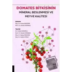 Domates Bitkisinin Mineral Beslenmesi ve Meyve Kalitesi