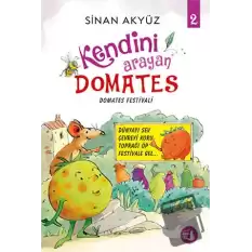 Domates Festivali - Kendini Arayan Domates 2